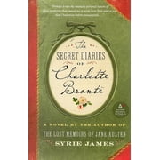 The Secret Diaries of Charlotte Bronte, Paperback