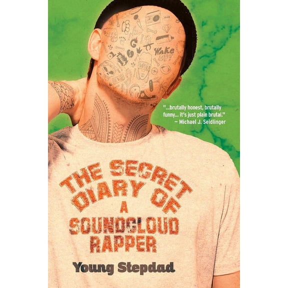 The Secret Diary of a SoundCloud Rapper, (Paperback)