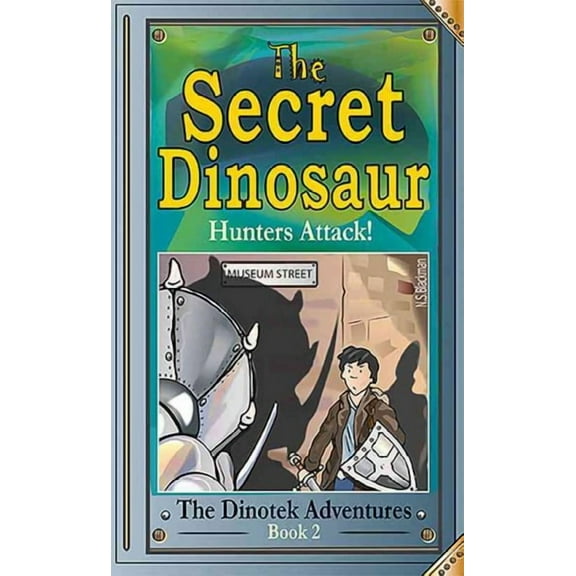 The Secret Dinosaurs: Hunters Attack (Paperback) by N. S. Blackman