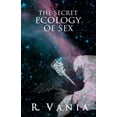 thumbnail image 1 of The Secret Ecology of Sex (Paperback), 1 of 1