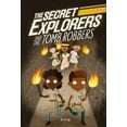 thumbnail image 1 of The Secret Explorers: The Secret Explorers and the Tomb Robbers (Hardcover), 1 of 1