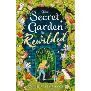 The Secret Garden Rewilded, Paperback