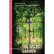 The Secret Garden a 1911 novel and classic of English childrens literature by Frances Hodgson Burnett., Paperback