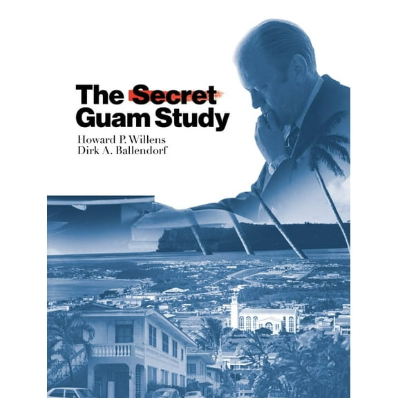 The Secret Guam Study, Second Edition, (Hardcover)