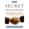 thumbnail image 1 of Pre-Owned The Secret Handshake: Mastering the Politics of the Business Inner Circle (Hardcover) 0385495277 9780385495271, 1 of 1