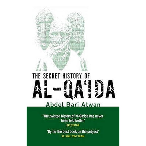 Pre-Owned The Secret History of Al-Qa'ida (Paperback) 0349120358 9780349120355