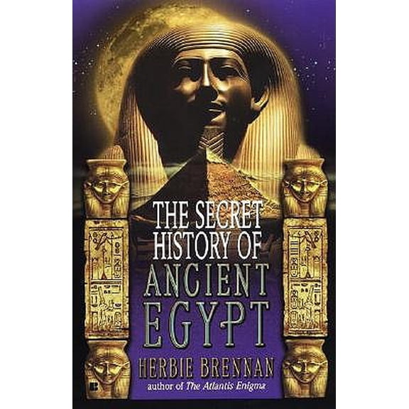 Pre-Owned The Secret History of Ancient Egypt (Paperback)