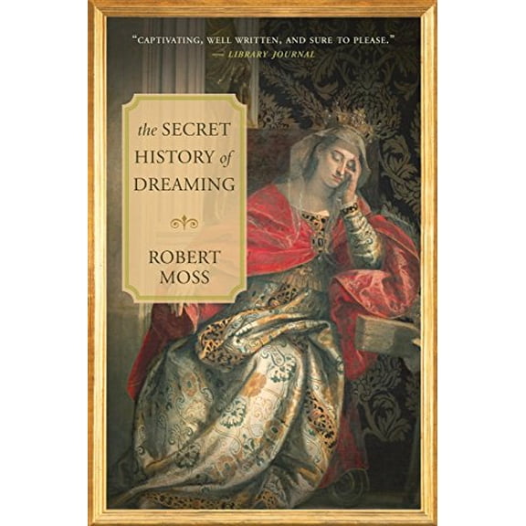 Pre-Owned The Secret History of Dreaming Paperback