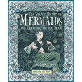 thumbnail image 1 of Pre-Owned The Secret History of Mermaids and Creatures of the Deep (Hardcover) 076364515X 9780763645151, 1 of 1