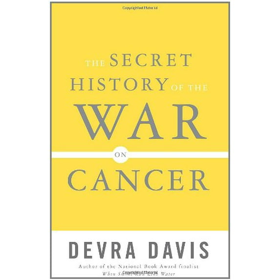 Pre-Owned The Secret History of the War on Cancer (Hardcover) 0465015662 9780465015665