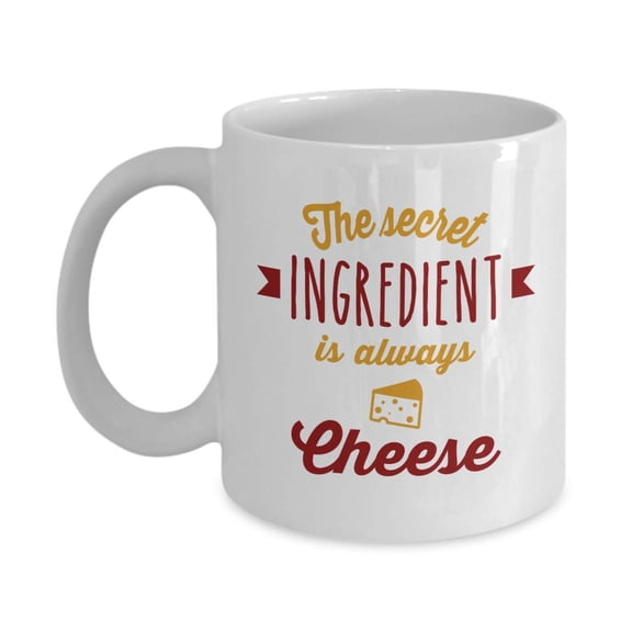 The Secret Ingredient Is Always Cheese. Ceramic Cooking Themed Coffee & Tea Gift Mug, Kitchen Dcor, Accessories, Containers And Funny Gifts For An Italian American Cook Or Chef