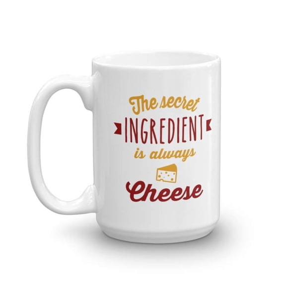 The Secret Ingredient Is Always Cheese. Ceramic Cooking Themed Coffee & Tea Gift Mug, Kitchen Dcor, Accessories, Containers And Funny Gifts For An Italian American Cook Or Chef (15oz)