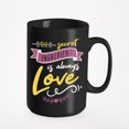thumbnail image 1 of The Secret Ingredient Is Always Love. Romantic, Black 15oz Ceramic Mug, 1 of 5