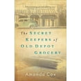 thumbnail image 1 of The Secret Keepers of Old Depot Grocery, (Paperback), 1 of 1