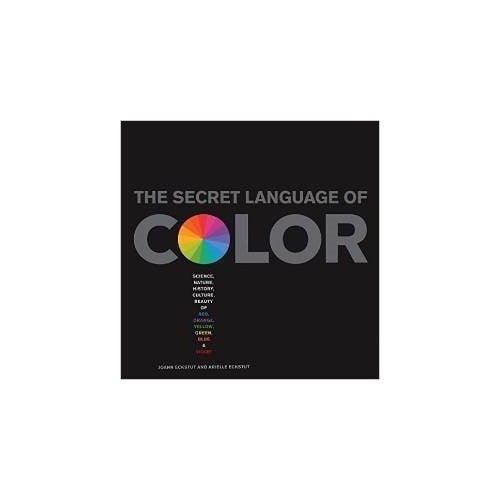 Pre-Owned The Secret Language of Color (Paperback) 160376352X 9781603763523