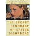 thumbnail image 1 of Pre-Owned The Secret Language of Eating Disorders: How You Can Understand and Work to Cure Anorexia and Bulimia Paperback, 1 of 1