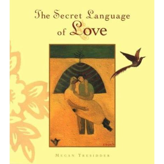 Pre-Owned The Secret Language of Love (Paperback) 0811814335 9780811814331