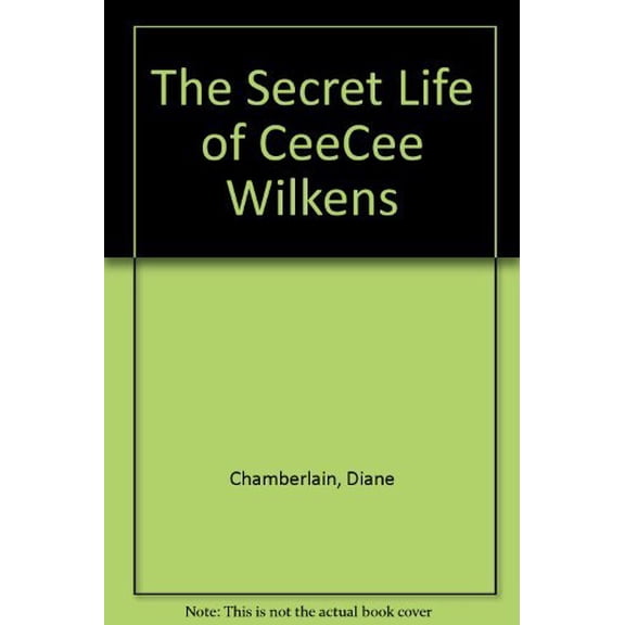Pre-Owned The Secret Life Of Ceecee Wilkes (Paperback) 0778327280 9780778327288