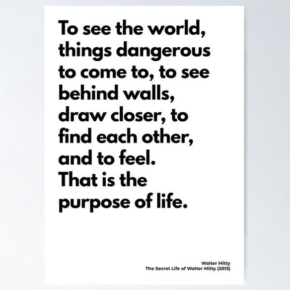The Secret Life Of Walter Mitty (2013), Quote Poster Wall Art, Modern Wall Decor For Living Room Bedroom, 8x12 UNFRAMED