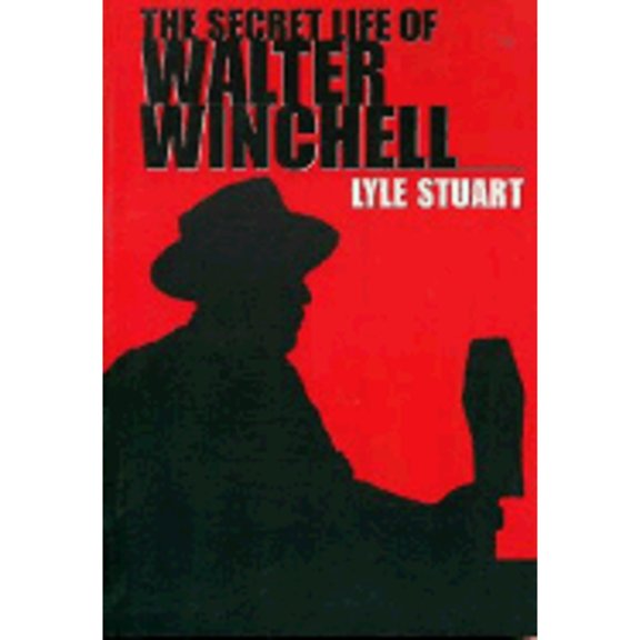 Pre-Owned The Secret Life Walter Winchell (Paperback) 1569802513 9781569802519