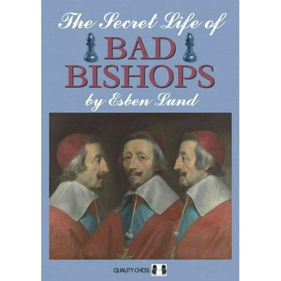 Secret Life of Bad Bishops (Edition 1) (Paperback)