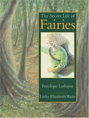 Pre-Owned The Secret Life of Fairies (Hardcover) 1550745476 9781550745474