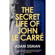 The Secret Life of John Le Carre, Hardcover