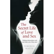 The Secret Life of Love and Sex, Paperback