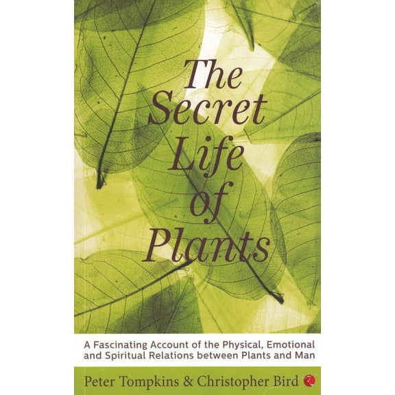 The Secret Life of Plants, (Paperback)