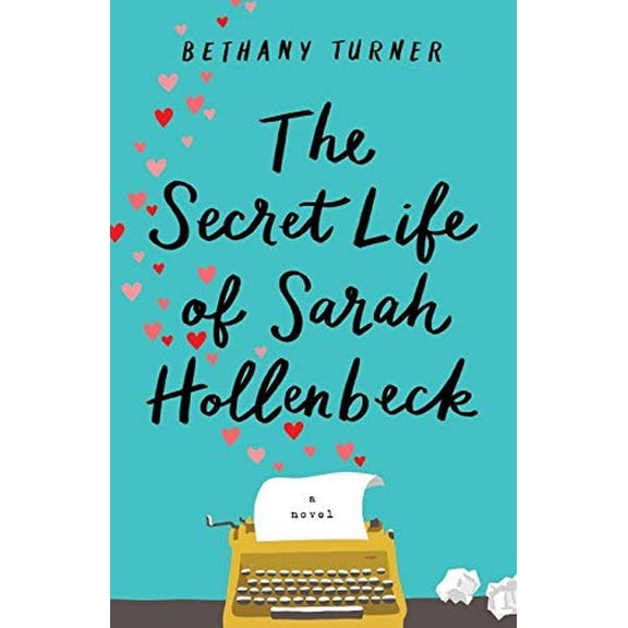 The Secret Life of Sarah Hollenbeck (Paperback)