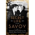 thumbnail image 1 of The Secret Life of the Savoy, (Paperback), 1 of 1