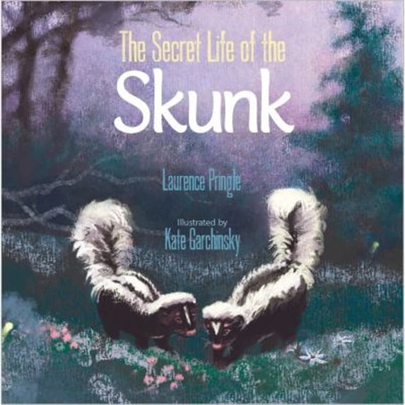 Pre-Owned The Secret Life of the Skunk (Hardcover) by Laurence Pringle