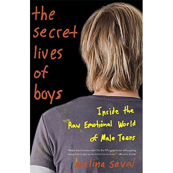 Pre-Owned The Secret Lives of Boys: Inside the Raw Emotional World of Male Teens (Paperback) 0465020321 9780465020324