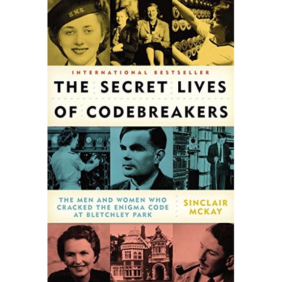 Pre-Owned Pre-Owned The Secret Lives of Codebreakers: The Men and Women Who Cracked the Enigma Code at Bletchley Park Paperback
