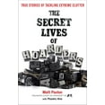 thumbnail image 1 of The Secret Lives of Hoarders: True Stories of Tackling Extreme Clutter, (Paperback), 1 of 1