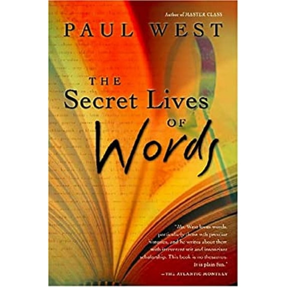 Pre-Owned The Secret Lives of Words (Paperback) 0156014092 9780156014090