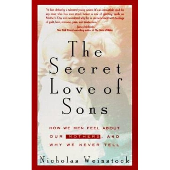 Pre-Owned The Secret Love of Sons, 9781573226721, 1573226726, Paperback, 1st Riverhead Trade Pbk. Ed edition