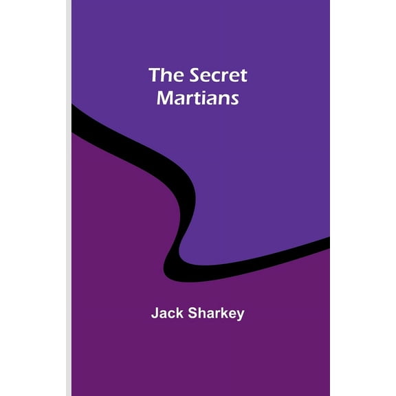 The Secret Martians, (Paperback)