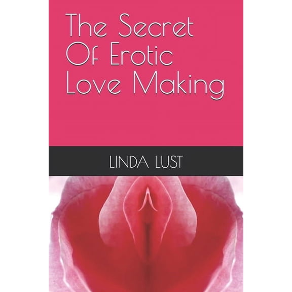 The Secret Of Erotic Love Making