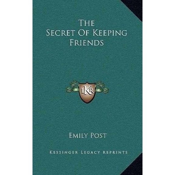 The Secret of Keeping Friends Hardcover