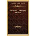 thumbnail image 1 of The Secret Of Keeping Friends  Hardcover  1168841704 9781168841704 Emily Post, 1 of 1