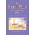thumbnail image 1 of The Secret Place: The True Tabernacle Yeshua, 1 of 1