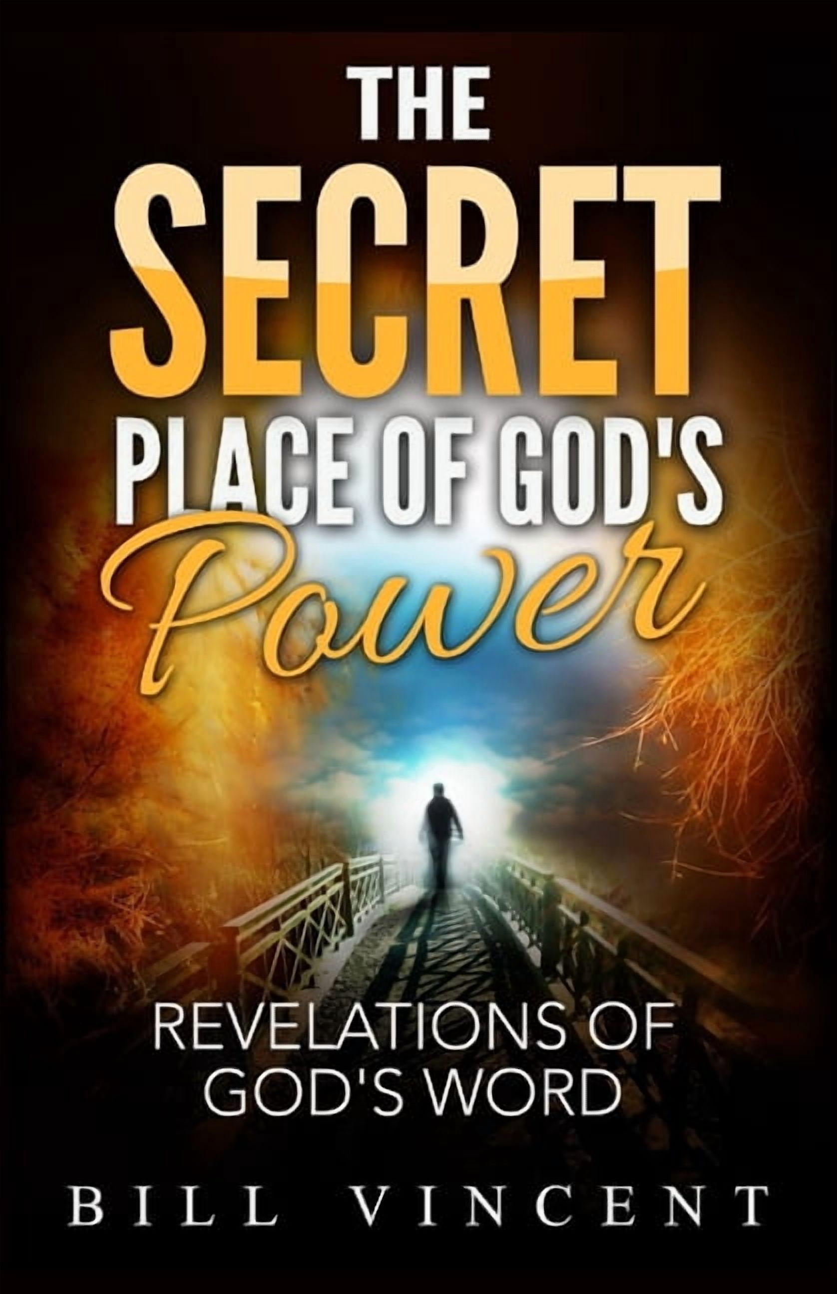 The Secret Place of God's Power: Revelations of God's Word, (Paperback)
