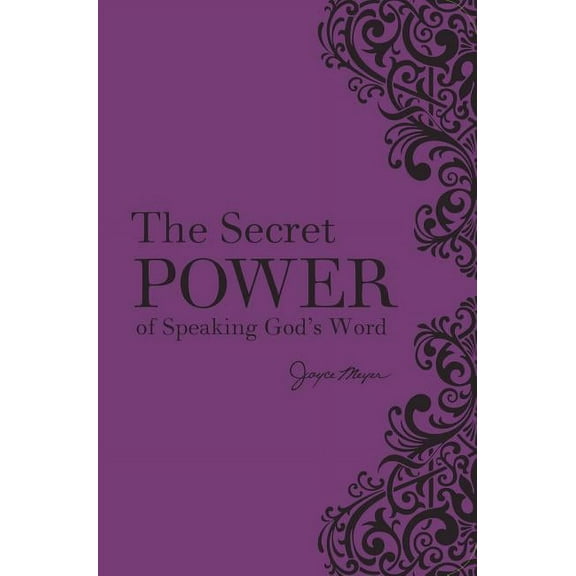 The Secret Power of Speaking God's Word, (Hardcover)