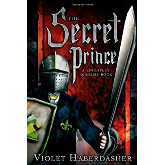 Pre-Owned The Secret Prince: A Knightley Academy Book (Knightley Academy Books), 9781416991458, 141699145X, Hardcover,