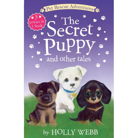 Pre-Owned The Secret Puppy and Other Tales: The Lost Puppy; The Secret Puppy; Leo All Alone (Paperback) 1680104144 9781680104141