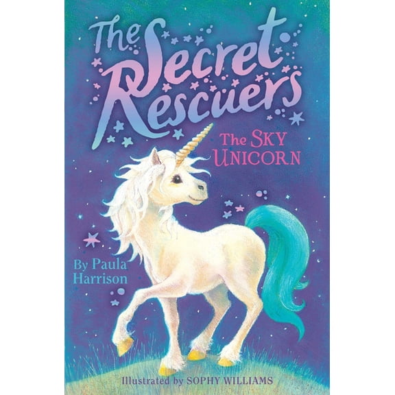 Secret Rescuers The Sky Unicorn, Book 2, (Paperback)