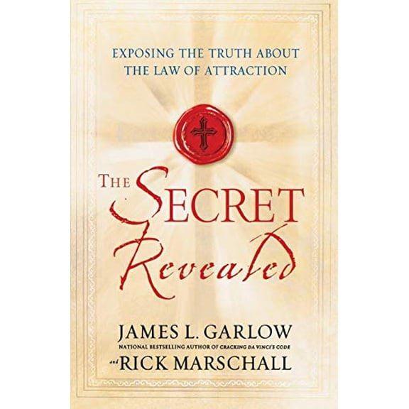 Pre-Owned The Secret Revealed: Exposing the Truth About the Law of Attraction (Paperback) 0446197963 9780446197960