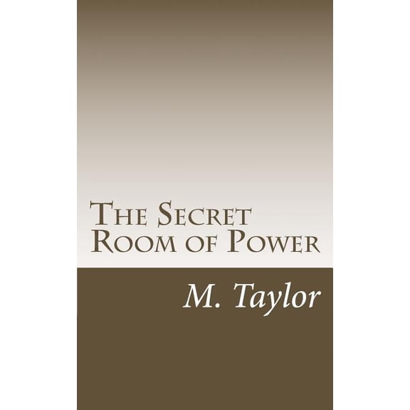 The Secret Room of Power (Paperback)
