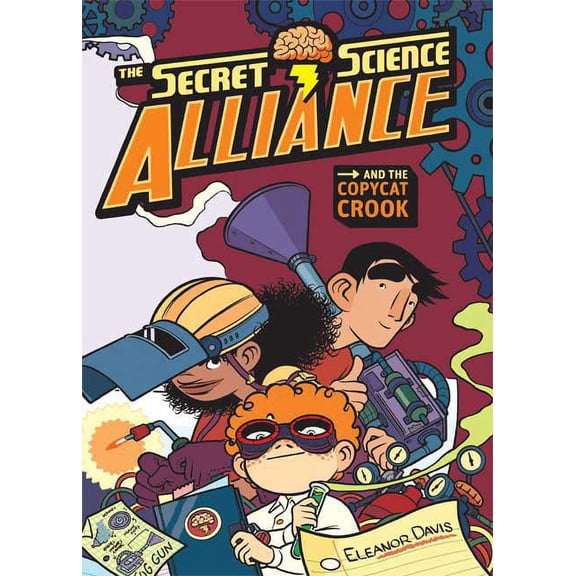 The Secret Science Alliance and the Copycat Crook, (Paperback)